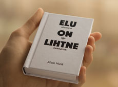 Alvin Hunt. Elu on lihtne